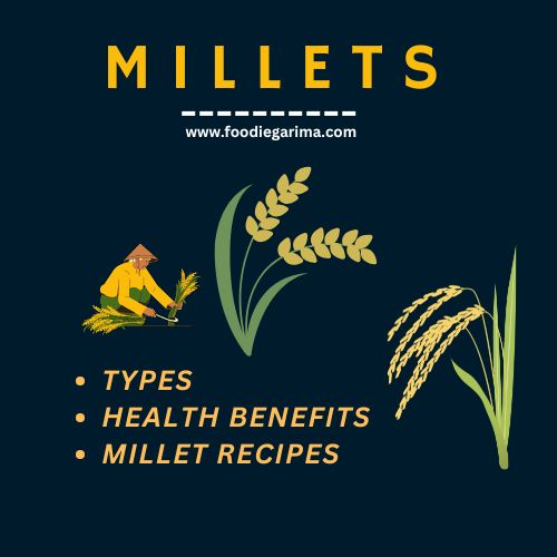 Millets Types, Benefits, and Delicious Recipes