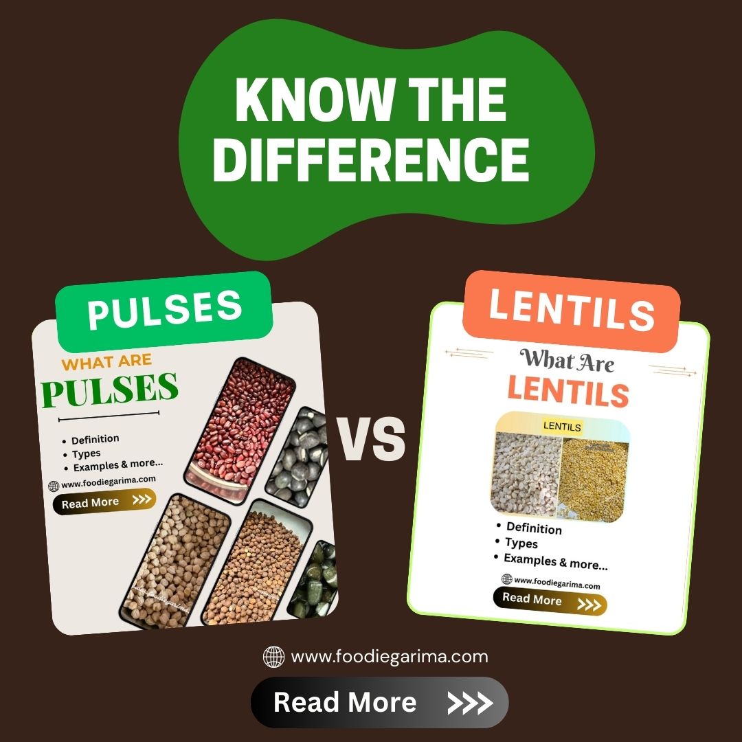 Pulses vs Lentils | Know the Differences